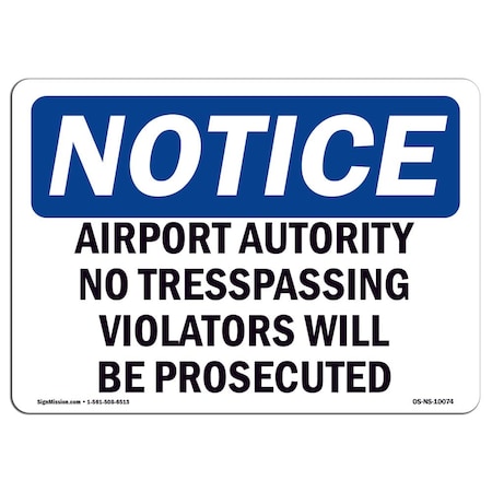 Signmission OSHA, 7" Height, 10" Width, Peel & Stick Wall Graphic, 10" W, 7" H, Landscape, OS-NS-RD-710-L-10074 OS-NS-RD-710-L-10074